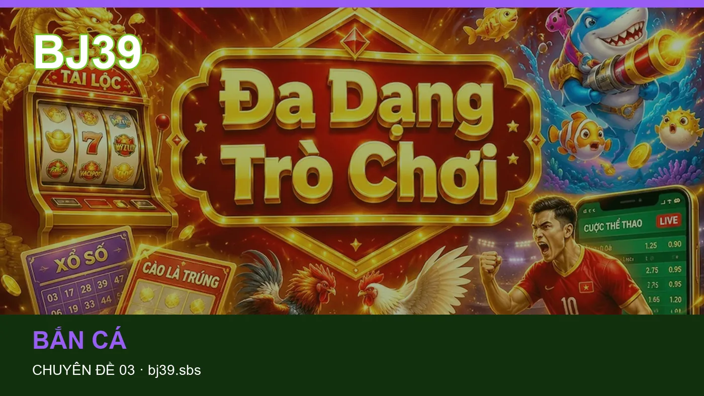 Những nhầm lẫn thường gặp khi đọc nội dung Trò chơi trên BJ39